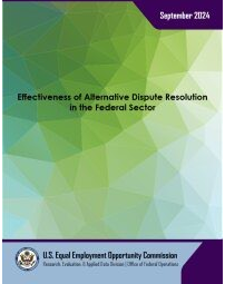 Effectiveness of Alternative Dispute Resolution in the Federal Sector