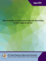 Effectiveness of Alternative Dispute Resolution in the Federal Sector